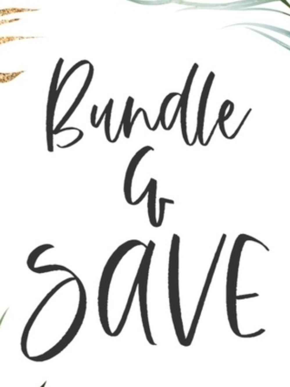 Bundle & Save